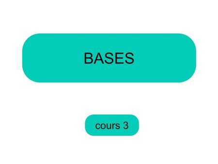 BASES cours 3.
