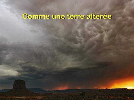 Comme une terre altérée