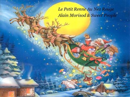 Le Petit Renne Au Nez Rouge Alain Morisod & Sweet People