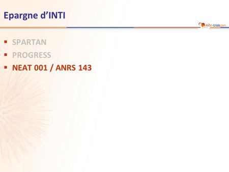 Epargne d’INTI  SPARTAN  PROGRESS  NEAT 001 / ANRS 143.