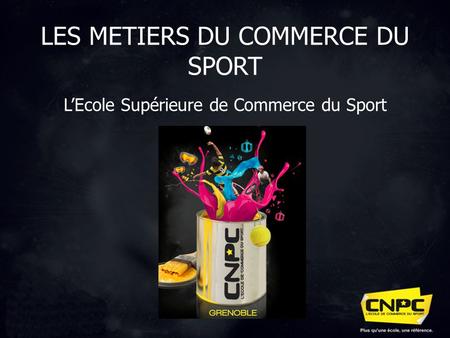 LES METIERS DU COMMERCE DU SPORT