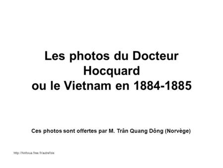 Les photos du Docteur Hocquard ou le Vietnam en