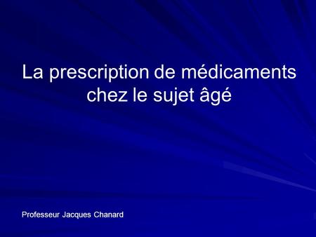 La prescription de médicaments chez le sujet âgé
