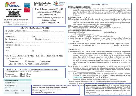 Bulletin d’adhésion 2011/2012 ou 2012 ETAT CIVIL DU DEMANDEUR Mr  Mme  Mlle Nom : ……………………Prénom : …………………. Adresse : ……………………………………………………………………... Code.