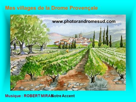Mes villages de la Drome Provençale