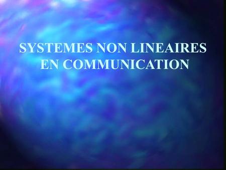 SYSTEMES NON LINEAIRES