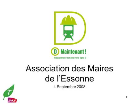 1 Association des Maires de l’Essonne 4 Septembre 2008.