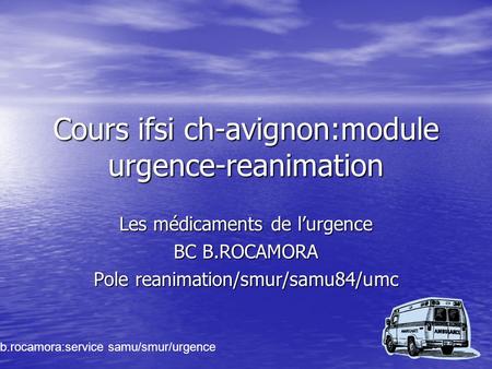 Cours ifsi ch-avignon:module urgence-reanimation