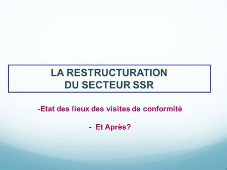 Etat des lieux des visites de conformité