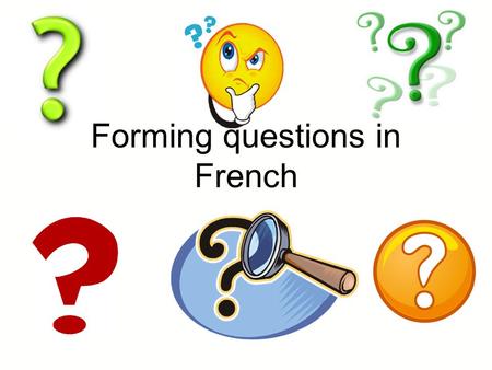 Forming questions in French