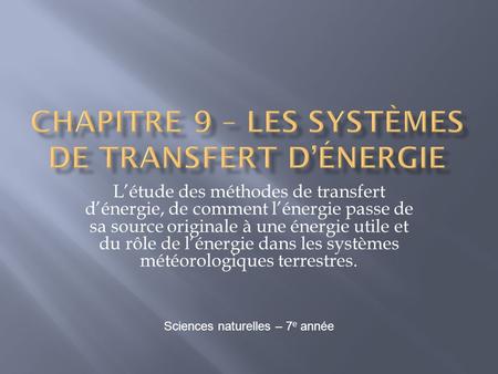 Chapitre 9 – Les systèmes de transfert d’énergie