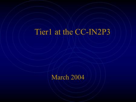 Tier1 at the CC-IN2P3 March 2004. Current state at the CC-IN2P3 storage, computation, network...