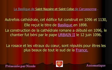 La Basilique de Saint-Nazaire-et-Saint-Celse de Carcassonne .