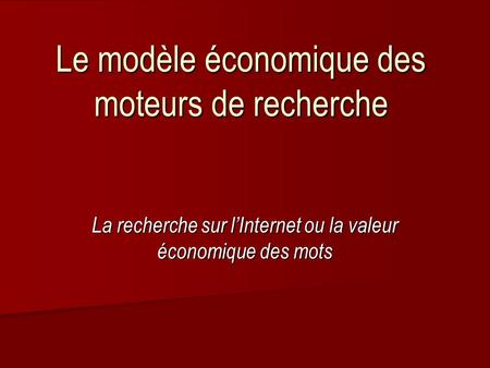 Le modèle économique des moteurs de recherche