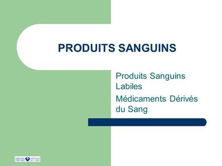 Produits Sanguins Labiles Médicaments Dérivés du Sang