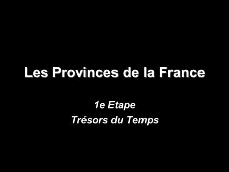 Les Provinces de la France