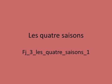 Fj_3_les_quatre_saisons_1