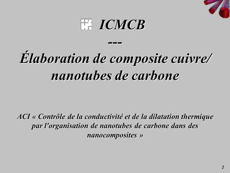 ICMCB --- Élaboration de composite cuivre/ nanotubes de carbone