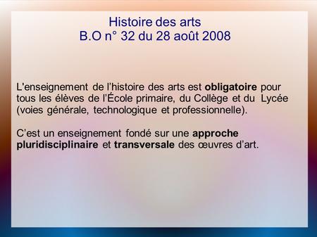 Histoire des arts B.O n° 32 du 28 août 2008