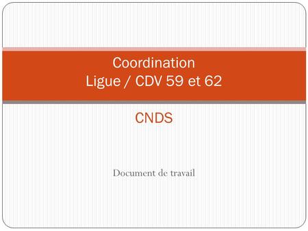 Coordination Ligue / CDV 59 et 62 CNDS