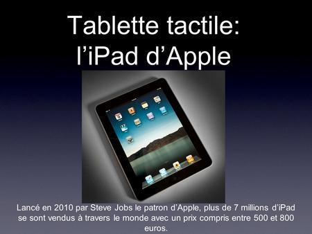 Tablette tactile: l’iPad d’Apple