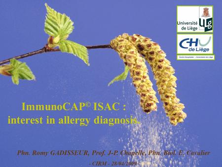 ImmunoCAP© ISAC : interest in allergy diagnosis.