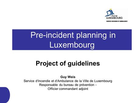 Pre-incident planning in Luxembourg