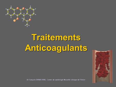 Plan Types d’anticoagulants Instauration du traitement