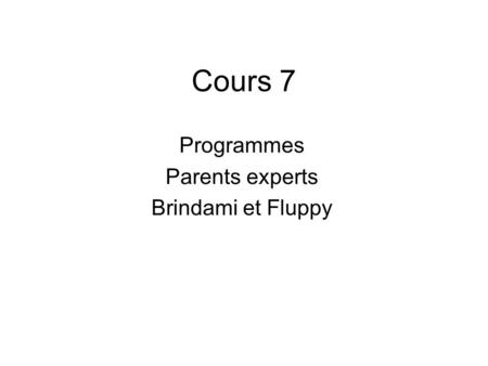 Programmes Parents experts Brindami et Fluppy