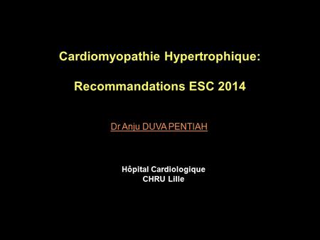 Cardiomyopathie Hypertrophique: Recommandations ESC 2014