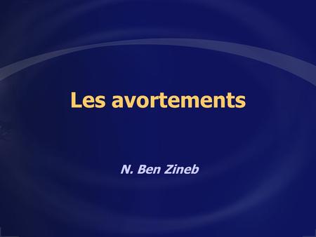 Les avortements N. Ben Zineb.