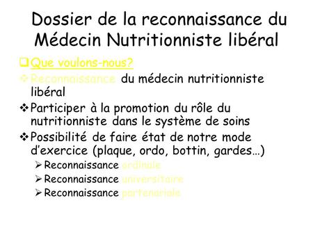 Dossier de la reconnaissance du Médecin Nutritionniste libéral