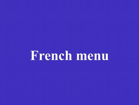 French menu.