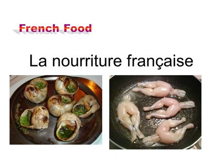 La nourriture française