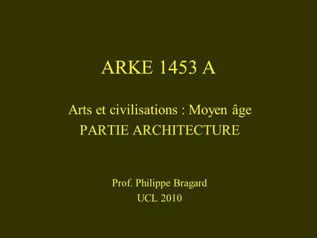 Arts et civilisations : Moyen âge