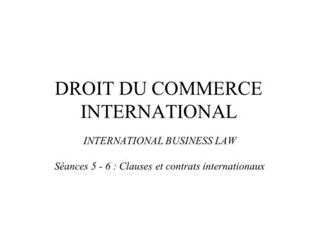DROIT DU COMMERCE INTERNATIONAL