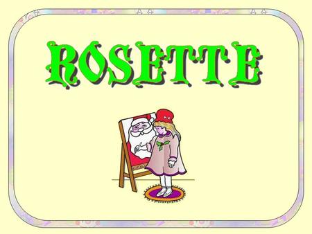 Je vous présente Rosette, une adorable fillette de 9 ans, affectueuse et malicieuse. Rosette est porteuse de la trisomie 21; C’est une maladie due à.