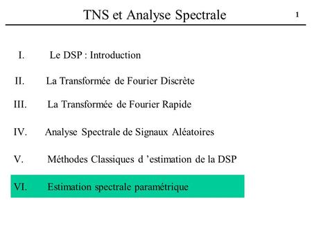 TNS et Analyse Spectrale