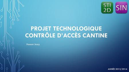 Projet technologique Contrôle d’accès cantine