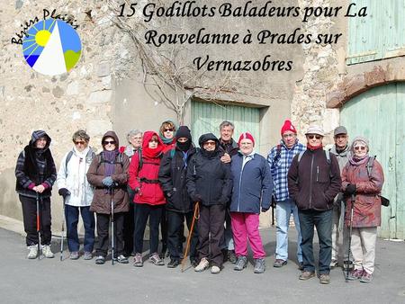 15 Godillots Baladeurs pour La Rouvelanne à Prades sur Vernazobres.