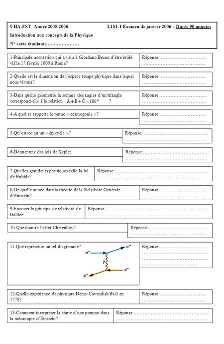 UHA-FST Année 2005-2006 L1S1-1 Examen de janvier 2006 – Durée 90 minutes Introduction aux concepts de la Physique N° carte étudiant:………………… 1-Principale.