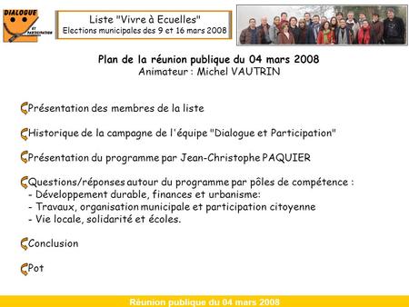 Plan de la réunion publique du 04 mars 2008