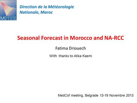 Seasonal Forecast in Morocco and NA-RCC