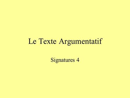 Le Texte Argumentatif Signatures 4.