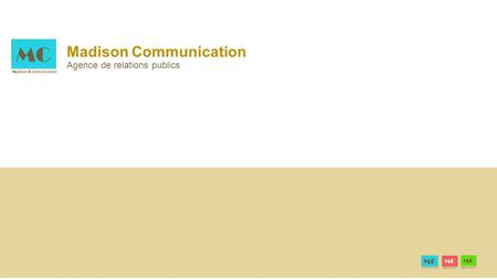 Madison Communication Agence de relations publics.