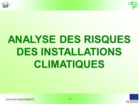 ANALYSE DES RISQUES DES INSTALLATIONS CLIMATIQUES