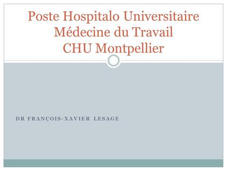 Poste Hospitalo Universitaire Médecine du Travail CHU Montpellier