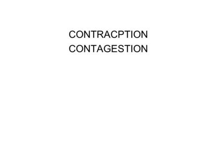 CONTRACPTION CONTAGESTION