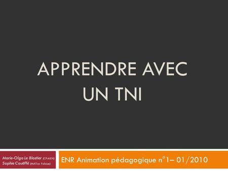 ENR Animation pédagogique n°1– 01/2010