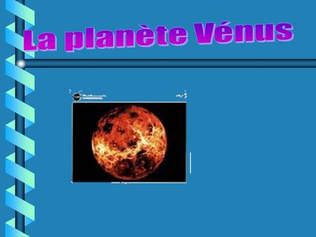 La planète Vénus.
